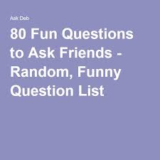 To Be Or Not To Be That Is The Question Funny 80 Fun Questions To Ask Friends Fun Questions To Ask Funny Questions This Or That Questions