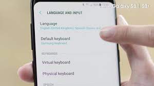 Thankfully, samsung keyboard is one of them. Galaxy S8 S8 How To Change The Language And Input Options Of The Device Samsung Levant