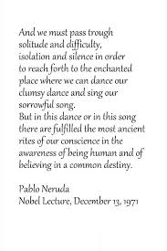 Pablo Neruda The Eloquent One My Favorite Poet Neruda Quotes Poem Quotes Pablo Neruda