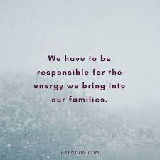Brendonburchard Quote Responsible Energy Inspirational Quotes Quotes Writing Quotes