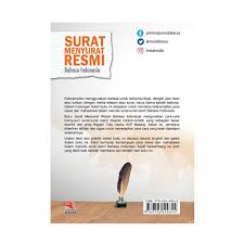 Surat resmi (dinas pemerintah) adalah salah satu jenis surat yang berisi informasi resmi yang dibuat oleh seorang pejabat untuk bahasa surat harus hormat, sopan dan simpatik, agar pembaca surat merasa dihormati. Buku Surat Menyurat Resmi Bahasa Indonesia Soedjito Lazada Indonesia