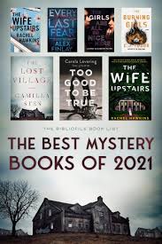 The Best Mystery Books Of 2021 Anticipated The Bibliofile In 2020 Mystery Books Best Mystery Books Best Mysteries