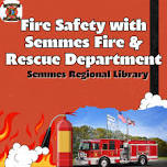 Librarian’s Special: Fire Safety with Semmes Fire...