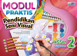 Dilaksanakan secara berperingkat mulai tahun 2017 akan. Modul Praktis Pendidikan Seni Visual Kssm Ting 2 Penerbit Ilmu Bakti