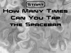 What is the function of a space bar? How Many Times Can You Tap The Spacebar Remixes