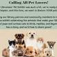 Calling All Pet Lovers!