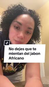 No dejes que te engañen del jabon Africano! Hay mucho mas de le wue te...