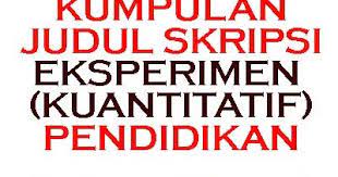 Maybe you would like to learn more about one of these? 25 Judul Skripsi Eksperimen Kuantitaif Pendidikan Rangkuman Pustaka