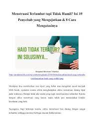 Tip untuk anak sihat dan bijak dalam rahem. Menstruasi Terlambat Tapi Tidak Hamil Ini 19 Penyebab Yang Mengejutka