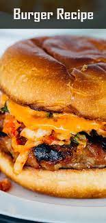 Burger Recipe Grilled