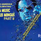 The Life & Music of Charles Mingus |Part II event image