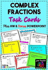 Rational Expressions Complex Fractions Task Cards Plus Hw And Powerpoint Task Cards Rational Expressions Fractions Task Cards