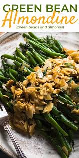 Best Fresh Green Bean Almondine Recipe Sunday Supper Movement Recipe Green Beans Almondine Green Beans Side Dishes Easy