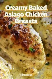 Creamy Baked Asiago Chicken Breasts Recipe In 2020 Easy Chicken Recipes Asiago Chicken Chicken Dinner Recipes