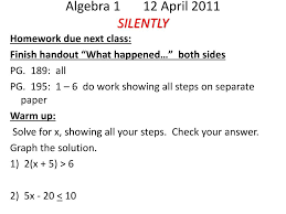 What happened is a crossword puzzle clue that we have spotted 5 times. Ppt Algebra 1 12 April 2011 Silently Powerpoint Presentation Free Download Id 1827981