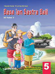 Materi bahasa inggris kelas 5 sd (vegetable). Basa Ian Sastra Bali Sd Kelas 5 Yudhistira