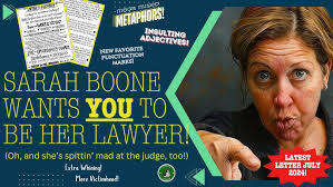 Sarah Boone Wants YOU to be Her Lawyer! (Oh, and she's spittin' mad at the  judge, too!)