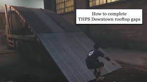 Un map battaille général avec des pompes et pistolets mittrailleur/ code oxcello. Thps Downtown Rooftop Gaps How To Complete