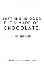 32 Most Delicious And Hilarious Quotes Memes To Celebrate National Chocolate Day Cake Quotes Chocolate Quotes Dessert Quotes