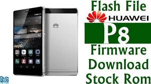 Flash File Huawei P8 Gra Cl00 Firmware Download Stock Rom Blog The Tech Firmware Huawei Rom