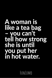 117 Inspirational Quotes For Women On Strength And Leadership Funzumo Quotes fans encouraging quotes for women about strength.