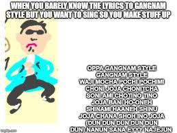 ✨oppa gangnam style✨ || meme || gacha club. I Do Not Know The Gangnam Style Lyrics Imgflip