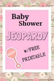 You will only be needing one copy of this answer sheet. Baby Shower Jeopardy Game Planningforkeeps Com