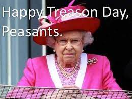 Still Salty Treason Day Fourth Of July Meme Happy Fourth Of July
