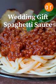 Wedding Gift Spaghetti Sauce Recipe Spaghetti Sauce Homemade Spaghetti Sauce Spaghetti Sauce Recipe