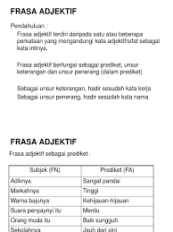 Frasa nama + frasa sendi nama. Frasa Adjektif