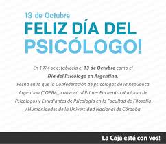 Que se declare el 13 de octubre. Caja De Seguridad Social Para Psicologos De La Pcia De Buenos Aires