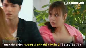 Tập 37 'hương vị tình thân': Trá»±c Tiáº¿p Phim HÆ°Æ¡ng Vá»‹ Tinh Than Táº­p 73 P2 Táº­p 2 Tren Vtv1 Ngay 29 7