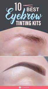 10 Best Eyebrow Tinting Kits Reviews You Should Try In 2020 In 2020 Eyebrow Tinting Best Eyebrow Products Eyebrow Tinting Kits