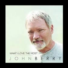 John Berry What I Love the Most CD