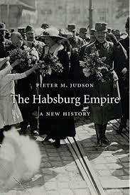The habsburgs had been a world power, and traces of their presence and wealth can still be glimpsed across the globe — from the brazilian soccer team (whose. Amazon Com The Habsburg Empire A New History Ebook Judson Pieter M Kindle Store