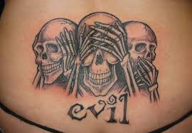 See No Evil Hear No Evil Speak No Evil Skull Tattoo Pin On Tattoo