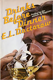 Drinks before dinner is e.l. Drinks Before Dinner Amazon De Doctorow E L Bucher