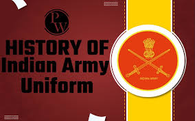 History of Indian Army Uniform ...