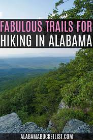 9 Fabulous Trails For Hiking In Alabama Alabama Bucket List In 2021 Usa Travel Guide Travel Usa Usa Travel Destinations