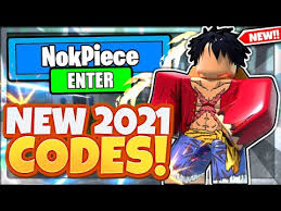 Both those that work today and those that are no longer usable. Nok Piece Codes Roblox June 2021 Mejoress