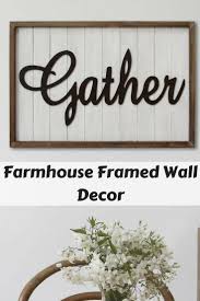 farmhouse framed wall decor. give your
