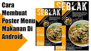 Dalam membuat poster yang kreatif sekaligus efektif, keseluruhan prosesnya harus sangat diperhatikan dan tidak hanya dari satu segi saja. Cara Membuat Poster Menu Makanan Di Android Seblak Pojok How To Make Food Poster On Android Youtube