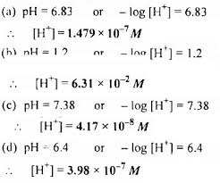 Hydrogen ions, hydrogen ion concentration, activity of h+? Calculate The Hydrogen Ion Concentration In The Following Biological Fluids Whose Ph Are Given Below Sarthaks Econnect Largest Online Education Community