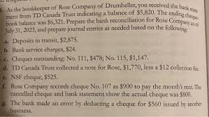 Read on to find out all you need to endorse a cheque in canada. B As The Bookkeeper Of Rose Company Of Drumheller Chegg Com