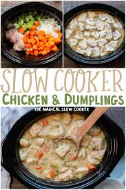 Slow Cooker Chicken And Dumplings The Magical Slow Cooker Recipe Crockpot Recipes Slow Cooker Chicken Crockpot Recipes Easy Slow Cooker Chicken