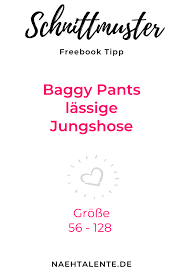 Diese musst du an den markierten stellen. Baggy Pants Von Nosh Freebook Gr 56 128 Nahtalente Schnittmuster Kinderhose Schnittmuster Schnittchen