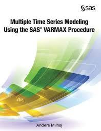 Multiple Time Series Modeling Using The Sas Varmax Procedure Ebook By Anders Milhoj Rakuten Kobo In 2020 Time Series Sas Personalized Medicine
