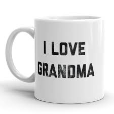 Express yourself with unique and affordable coffee mugs and funny sayings mugs from cafepress. I Love Grandma Coffee Mug Funny Iconic Quote Ceramic Cup 11oz Ebay