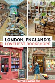 9 Indy Bookstores In London Cute Cozy And Great For Browsing In 2020 London Bookstore Bookshop Literary Travel