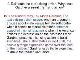 Gardner presents this rising action to build suspense. Ppt The Dinner Party By Mona Gardner Powerpoint Presentation Free Download Id 5650708